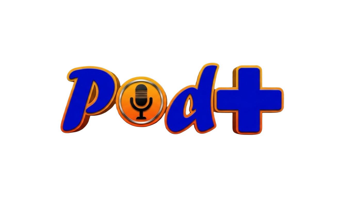 Podcast POD+